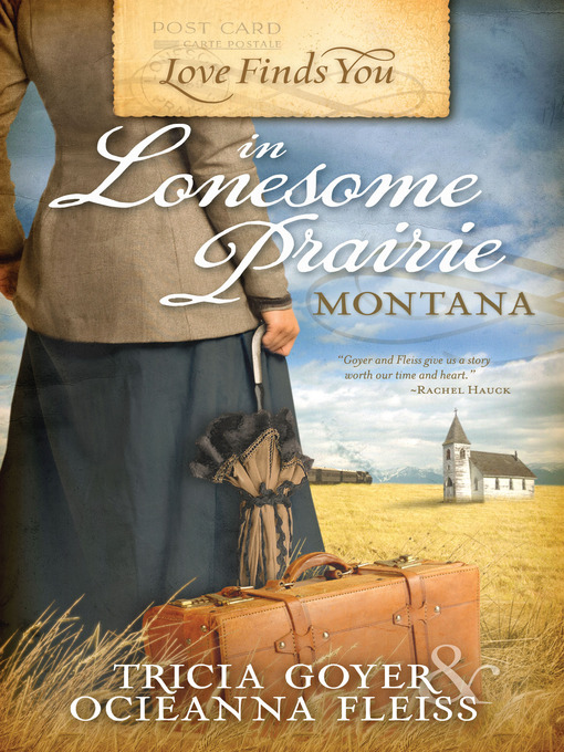 Title details for Love Finds You in Lonesome Prairie, Montana by Tricia Goyer - Wait list